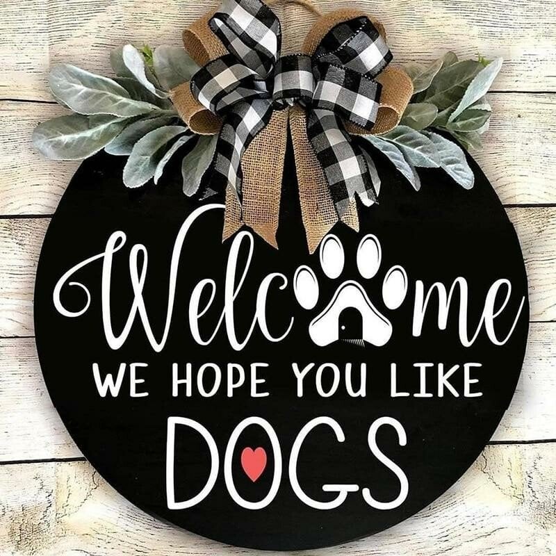 【🔥Big Sale🔥】🐕We Hope You Like Dogs, Welcome Wreath Sign
