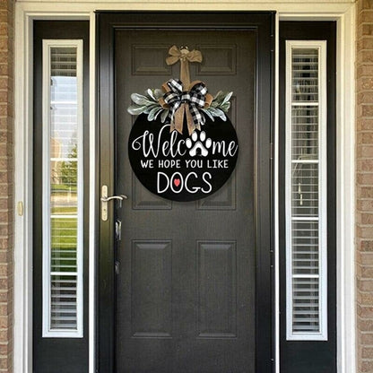 【🔥Big Sale🔥】🐕We Hope You Like Dogs, Welcome Wreath Sign